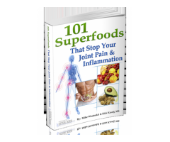 101 Superfoods: the key to eliminate joint pain and inflammation
