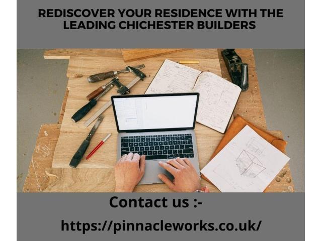 Rediscover Your Residence with the Leading Chichester Builders

