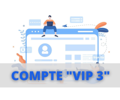 Le Compte « VIP3 » (12K de CA en 7j/ 1,40€ EPC/ 3-5% de conv) [Make-Money]