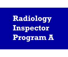 Become a Radiology Compliance Expert with Radiology Inspector Program A!