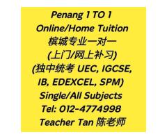 Penang Home Tuition 槟城一对一家庭补习 (独中统考 UEC, IGCSE, IB, EDEXCEL, SPM) 