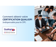 Comment obtenir votre certification Qualiopi