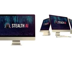 STEALTH AI Review – The Ultimate AI Traffic And Commission App