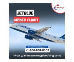 What Happens If I Miss My JetBlue Flight?