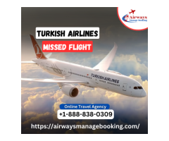 What Happens If I Miss My Turkish Airlines Flight?