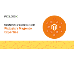 Transform Your Online Store with Pixlogix's Magento Expertise