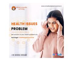Best Astrologer Solutions for Health Problems – Sriasibalajiastrocentre.in