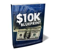 Make Your First $10K Per Month Blueprint