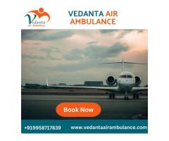 For Quick Patient Shifting Utilize Vedanta Air Ambulance from Delhi 