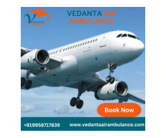 Take High-tech Vedanta Air Ambulance Service in Chennai with Advanced Medical Services