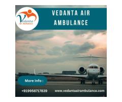 With Effective Medical Treatment Book Vedanta Air Ambulance from Guwahati