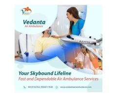 For Advanced Medical Care Take Vedanta Air Ambulance Service in Bhubaneswar