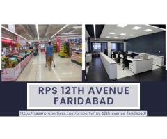 RPS 12th Avenue Faridabad | Your Business Destination