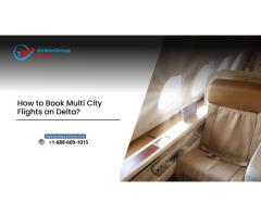 How to Book Multi City Flights on Delta?