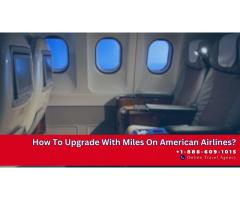 How to Upgrade With Miles on American Airlines?